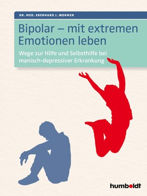 cover image of Bipolar--mit extremen Emotionen leben